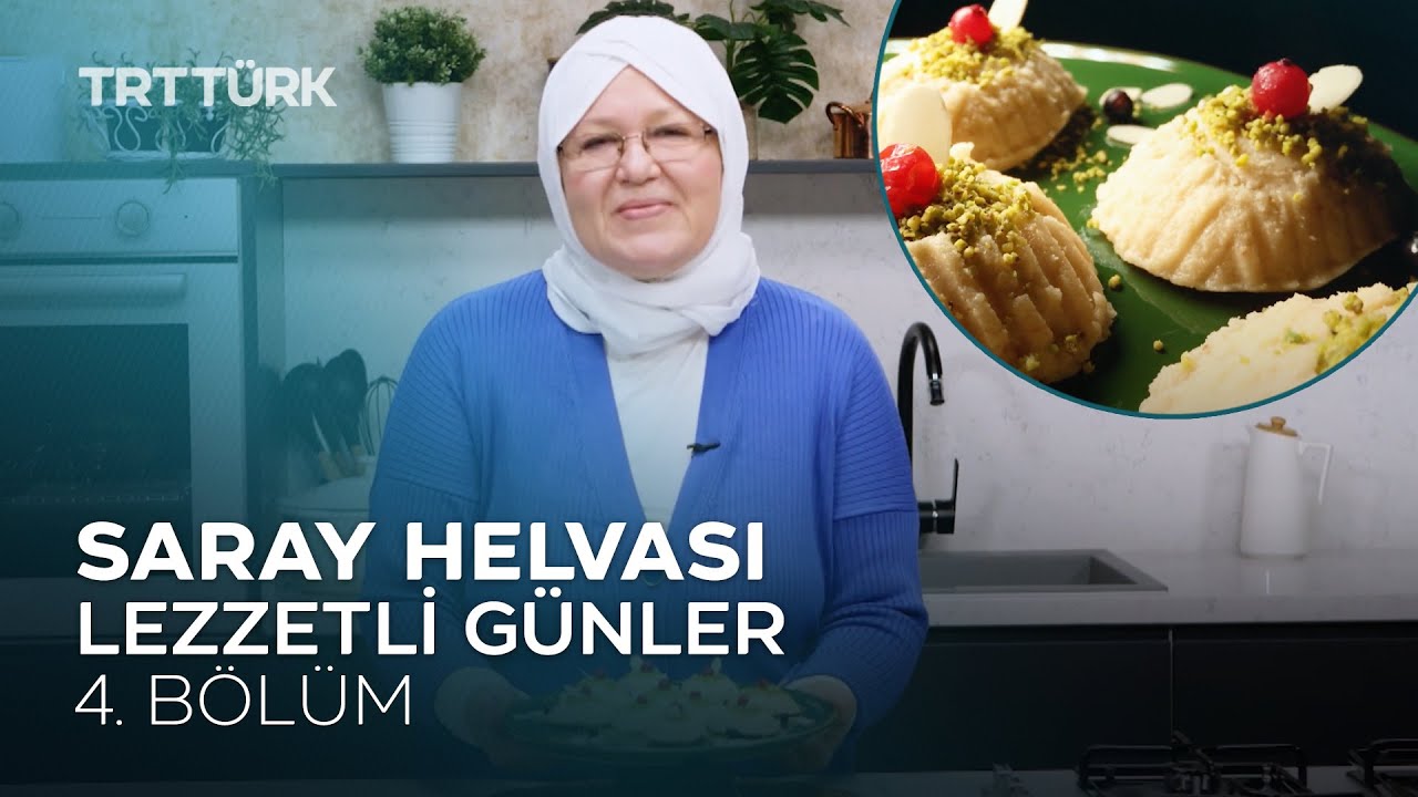 Saray Helvası | Emine Beder ile Lezzetli Günler - 4. Bölüm