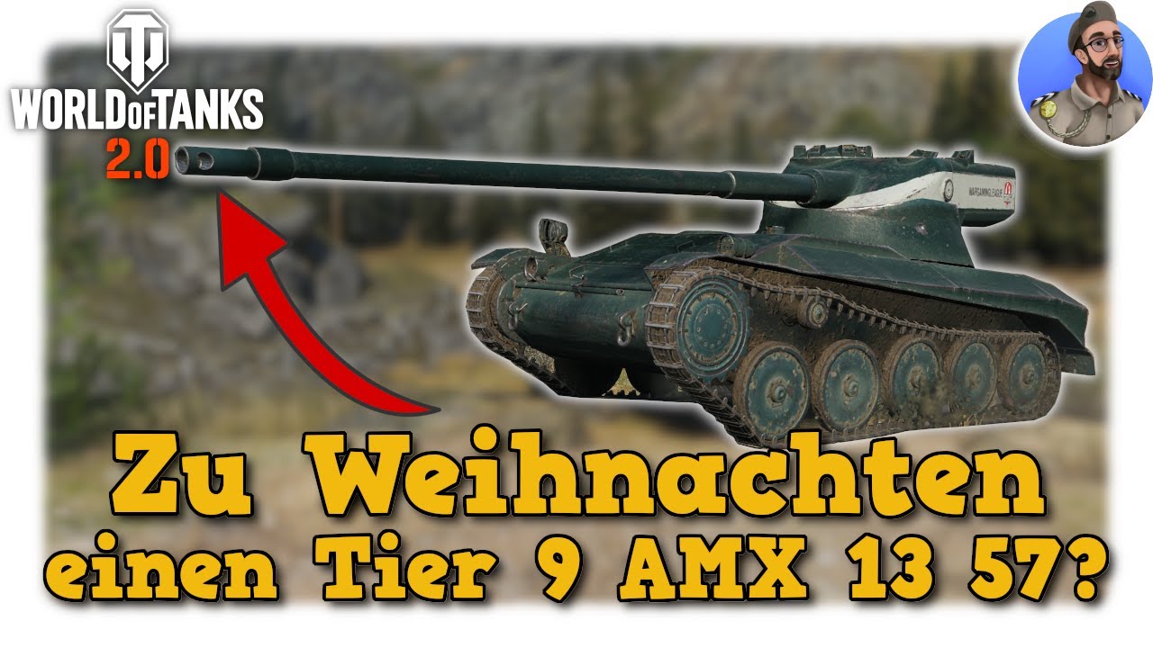 Zu Weihnachten einen Tier 9 AMX 13 57? - World of Tanks