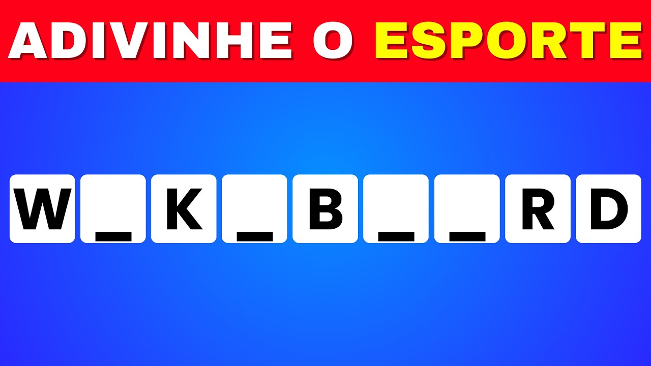 Decifre o Esporte Sem Vogais! (99% Erram o 40)