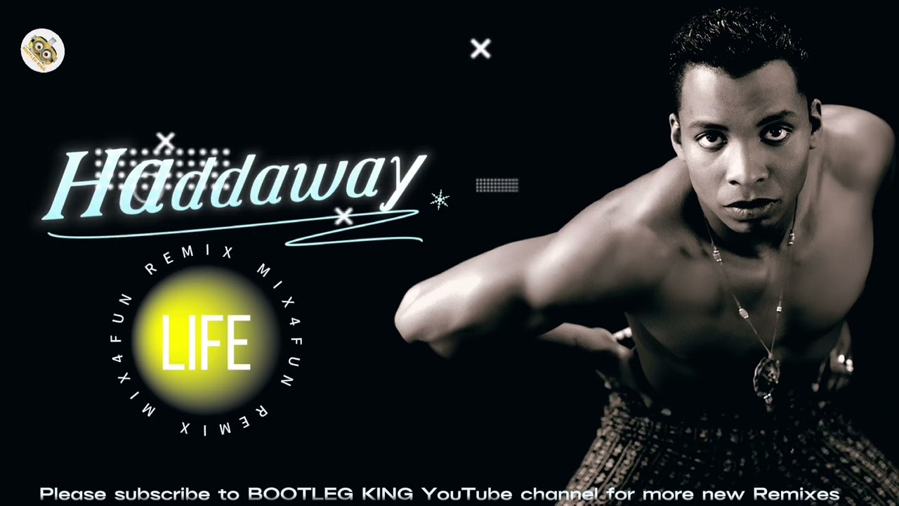 Haddaway - Life (Mix4Fun Remix) 