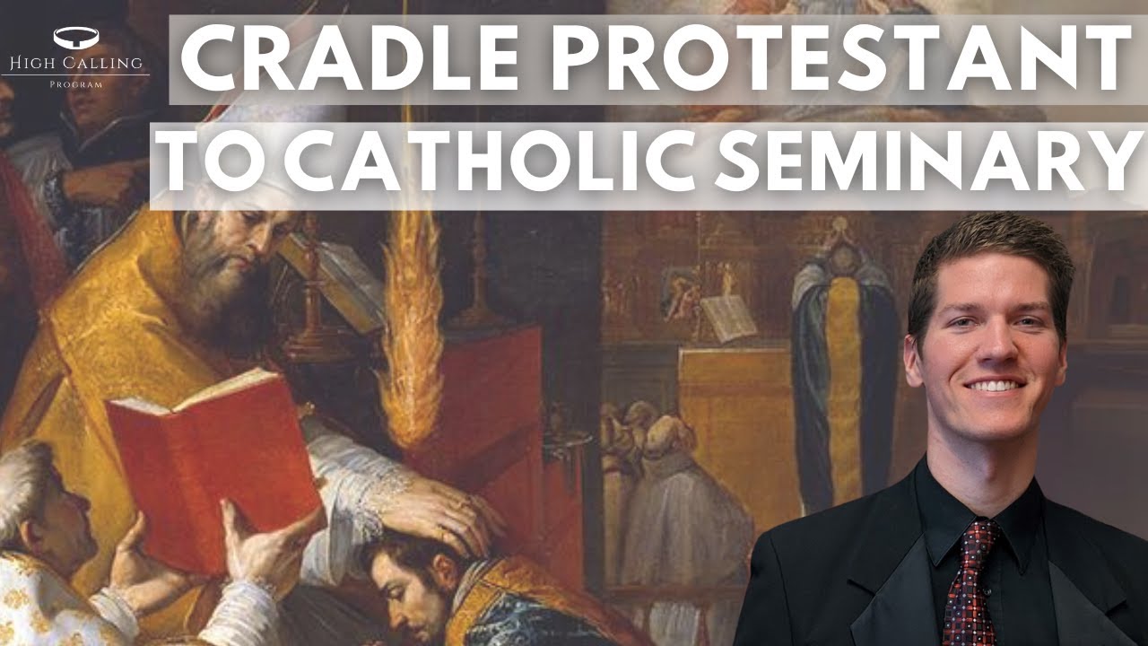 Discernment Stories: Cradle Protestant to Catholic Seminary