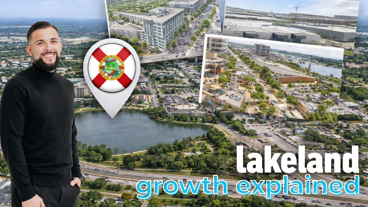 Lakeland FL Growth Explained: $10+ Billion in Development & What It Means for Home Values