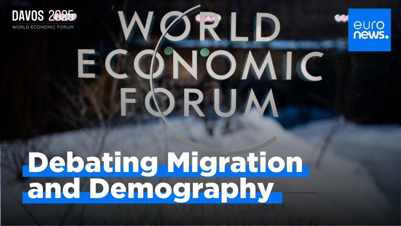 DAVOS 2025: Debating Migration and Demography