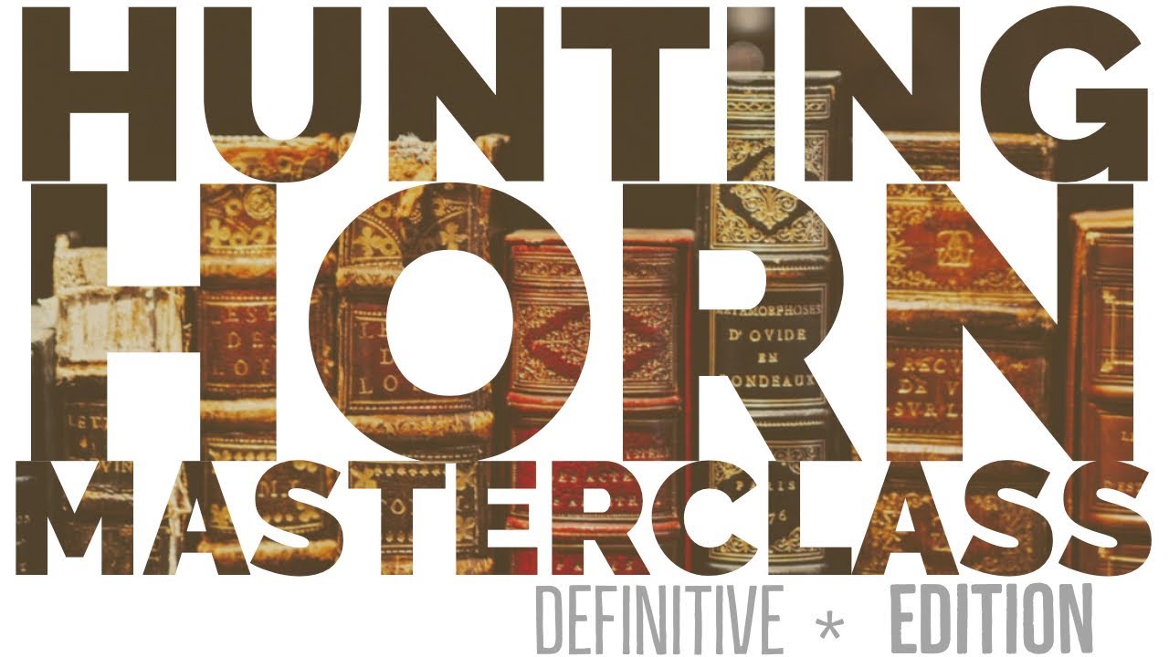 [MHW] Hunting Horn Masterclass Definitive Edition