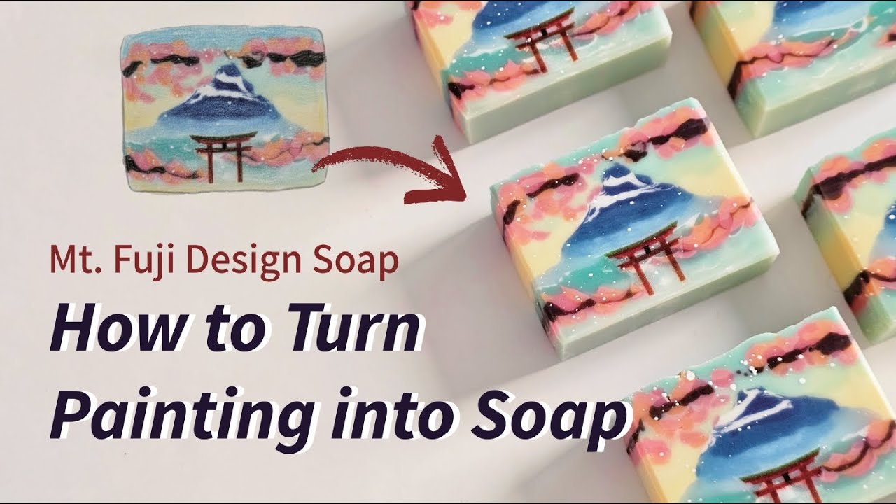 Soap Making Tutorial : Where Painting Meets Reality — Detailed Mt. Fuji Scenery Tutorial 디자인 비누_ 후지산
