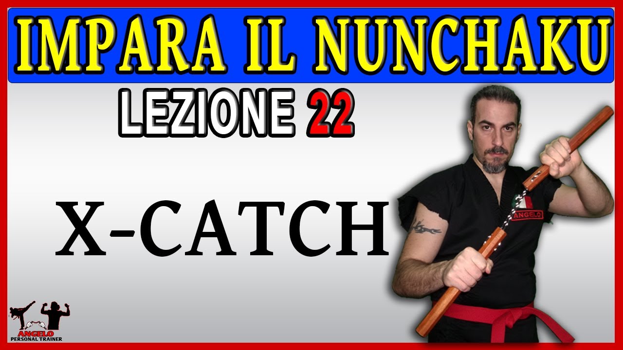 Nunchaku lezione n°22 - X-CATCH 👊🏻
