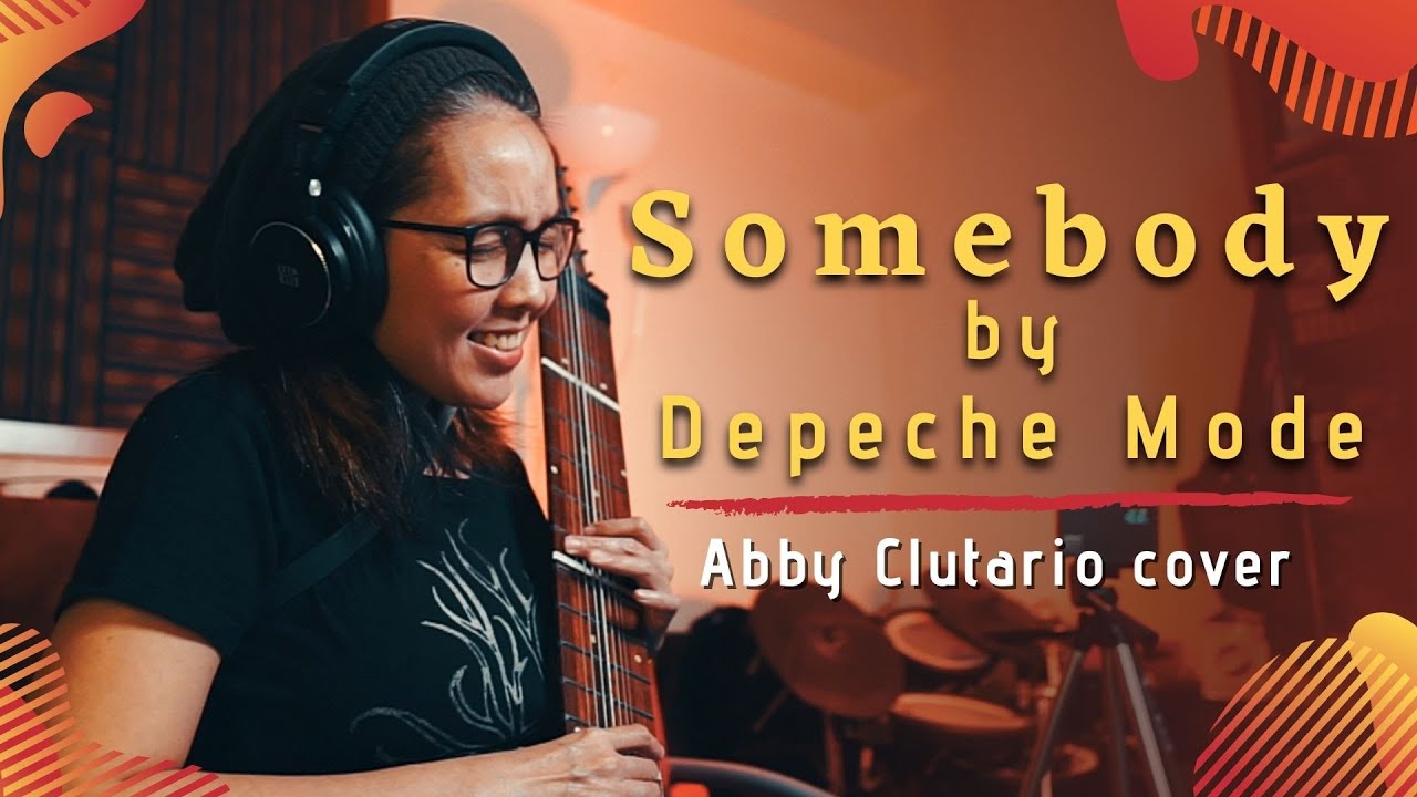 Somebody by Depeche Mode (Abby Clutario cover with lyrics)