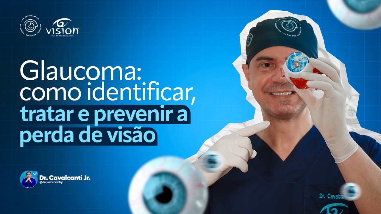 Glaucoma: como identificar, tratar e prevenir a perda de visão