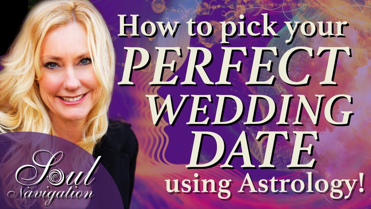 How to Pick the Perfect Astrological Wedding Date!
