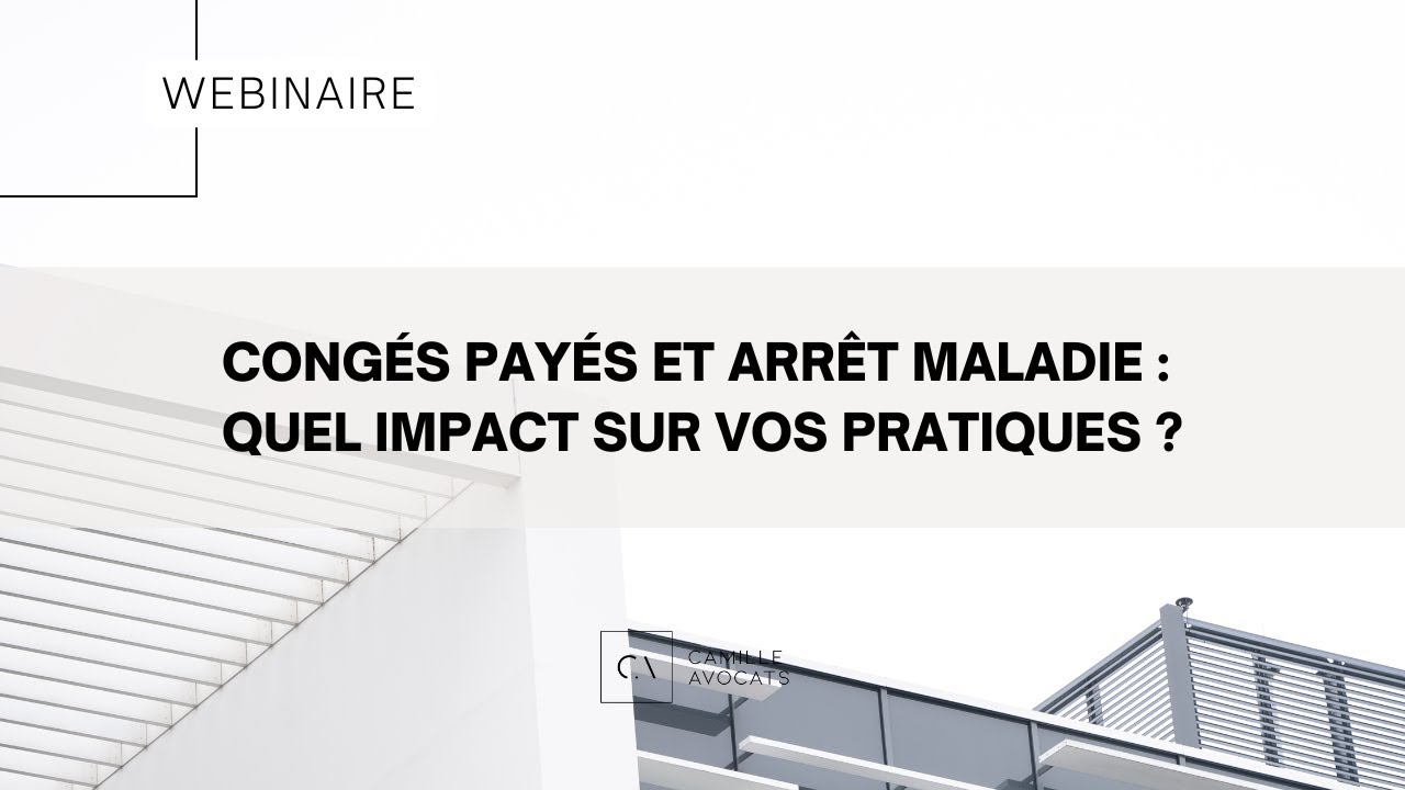 [WEBINAIRE] Congés payés et arrêt maladie : quel impact sur vos pratiques ?