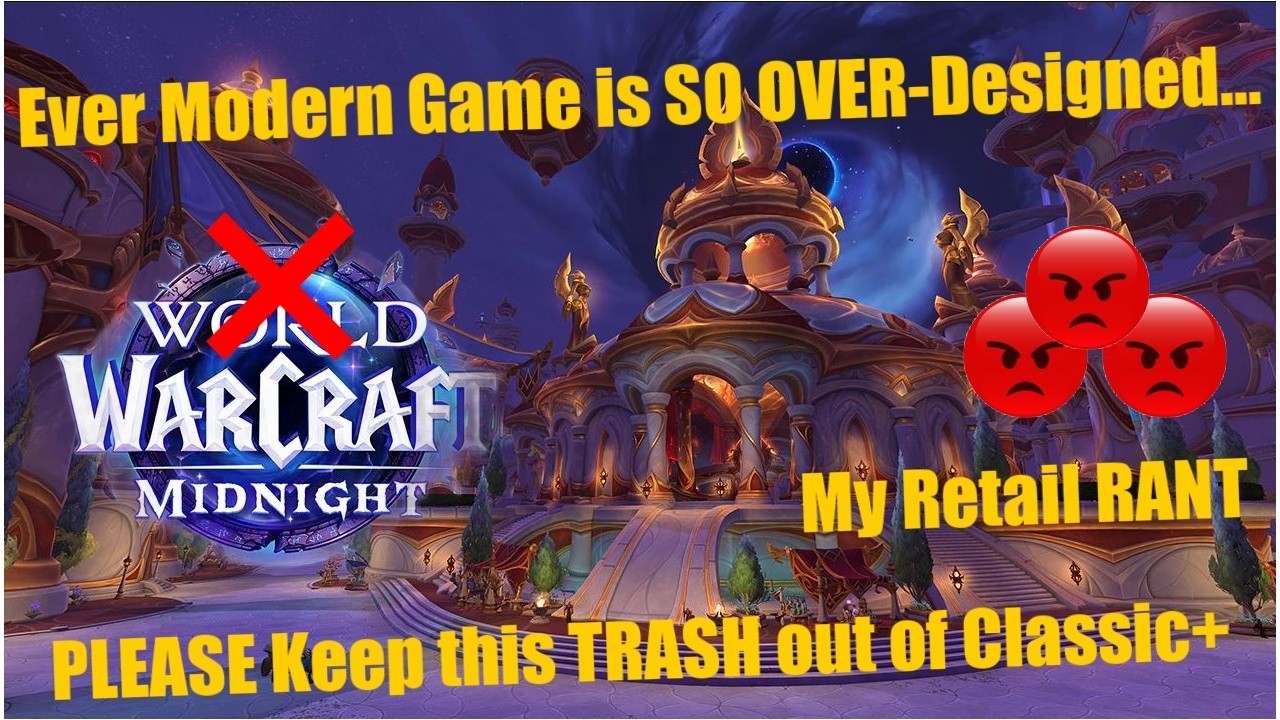 My 25 Minute Rant on how OVER-Designed WoW Midnight is...