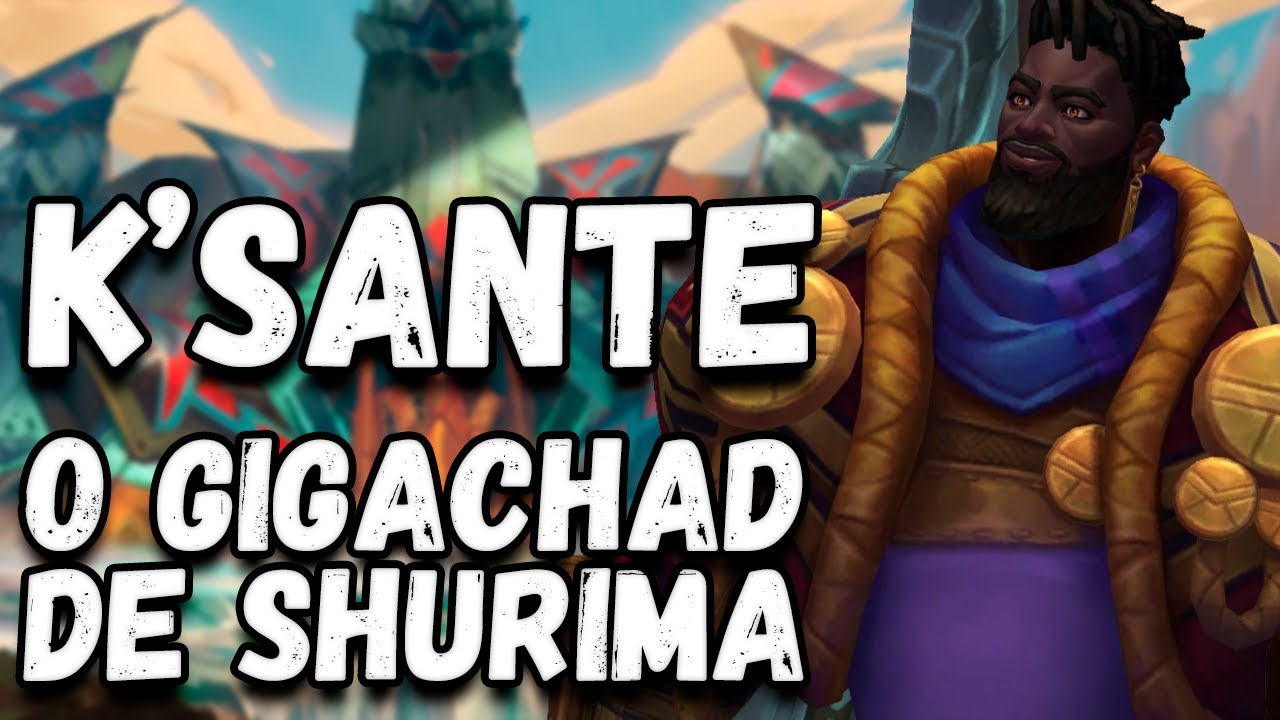 HISTÓRIA DE K'SANTE, O GIGACHAD DE NAZUMAH - League of Legends