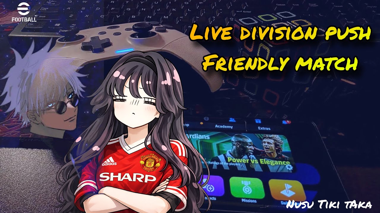 🎮 আজকের লাইভ  !!  Division Push  !! Friendly match|| eFootball 2026