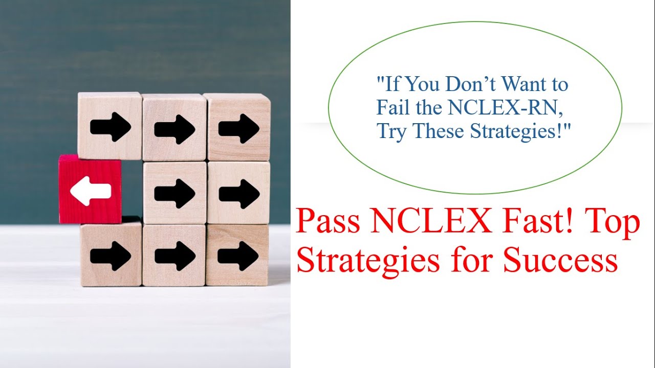 Don’t Fail the NCLEX-RN! Must-Know Strategies to Pass on Your First Try.