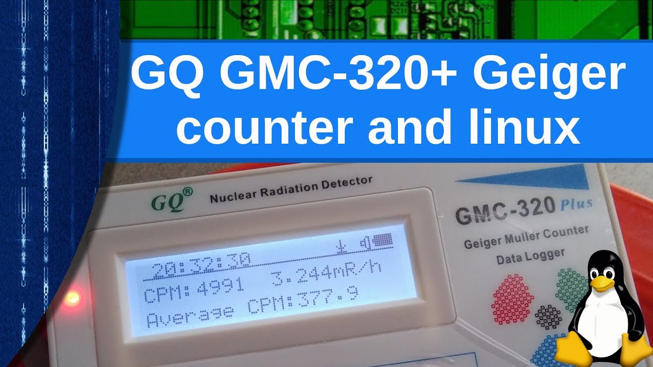 Electronics - The GQ GMC 320+ Geiger counter and linux support