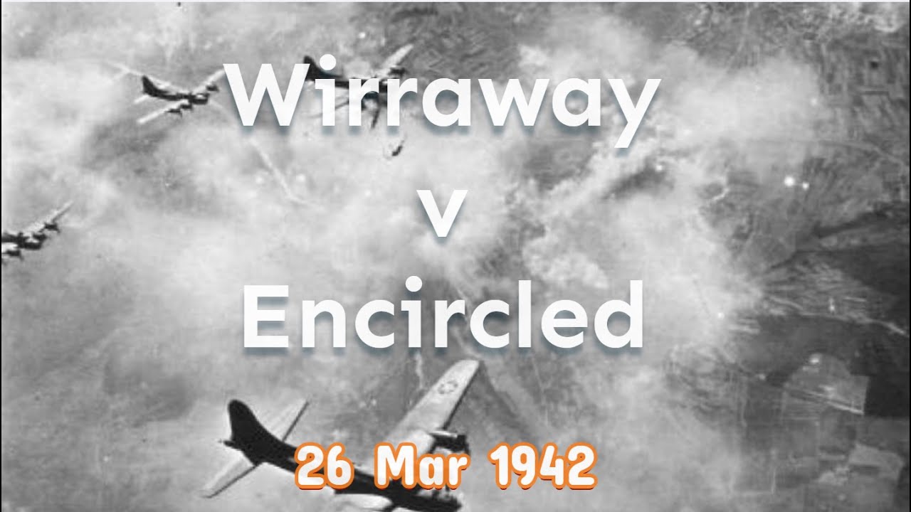 26 Mar 1942: Wirraway v Encircled
