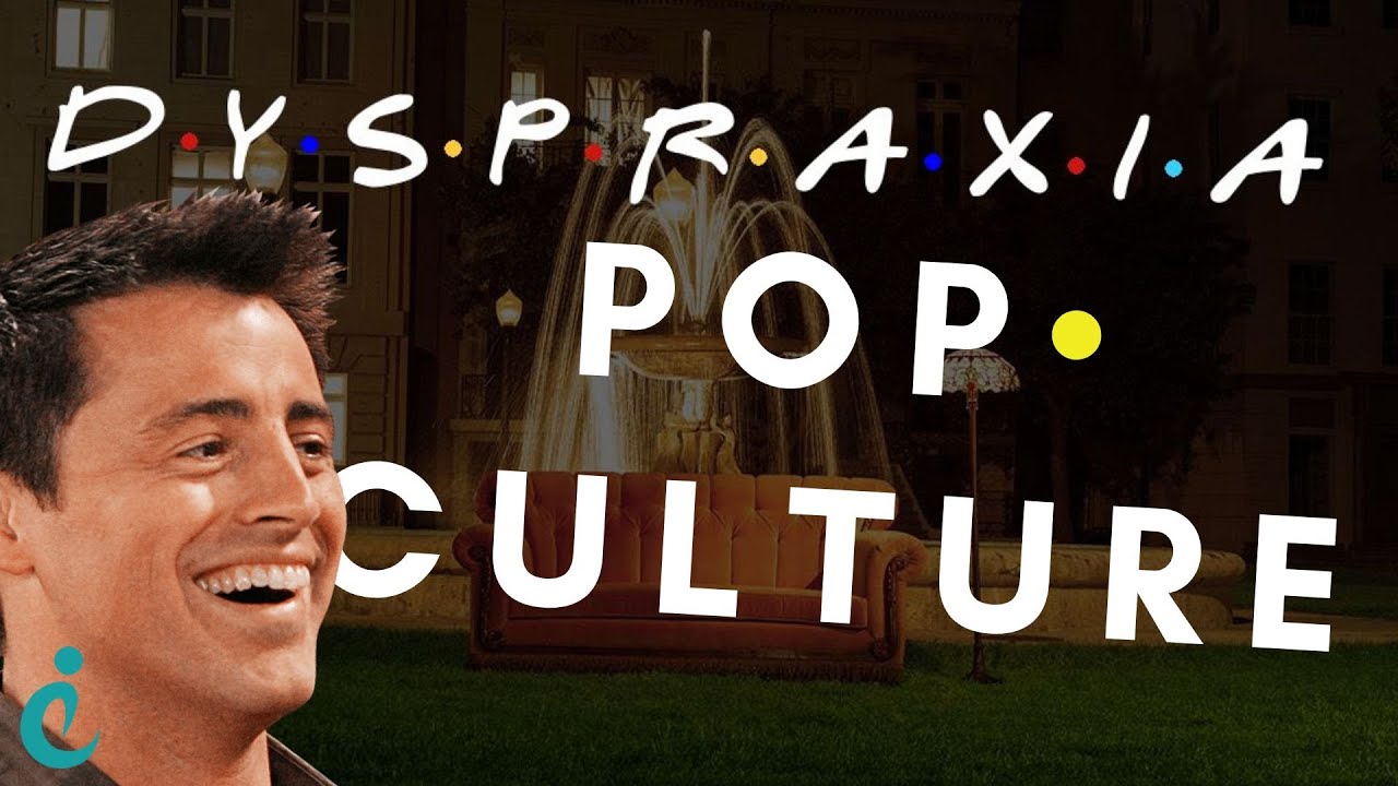Dyspraxia in Pop-Culture & it's impact on Neurodiversity