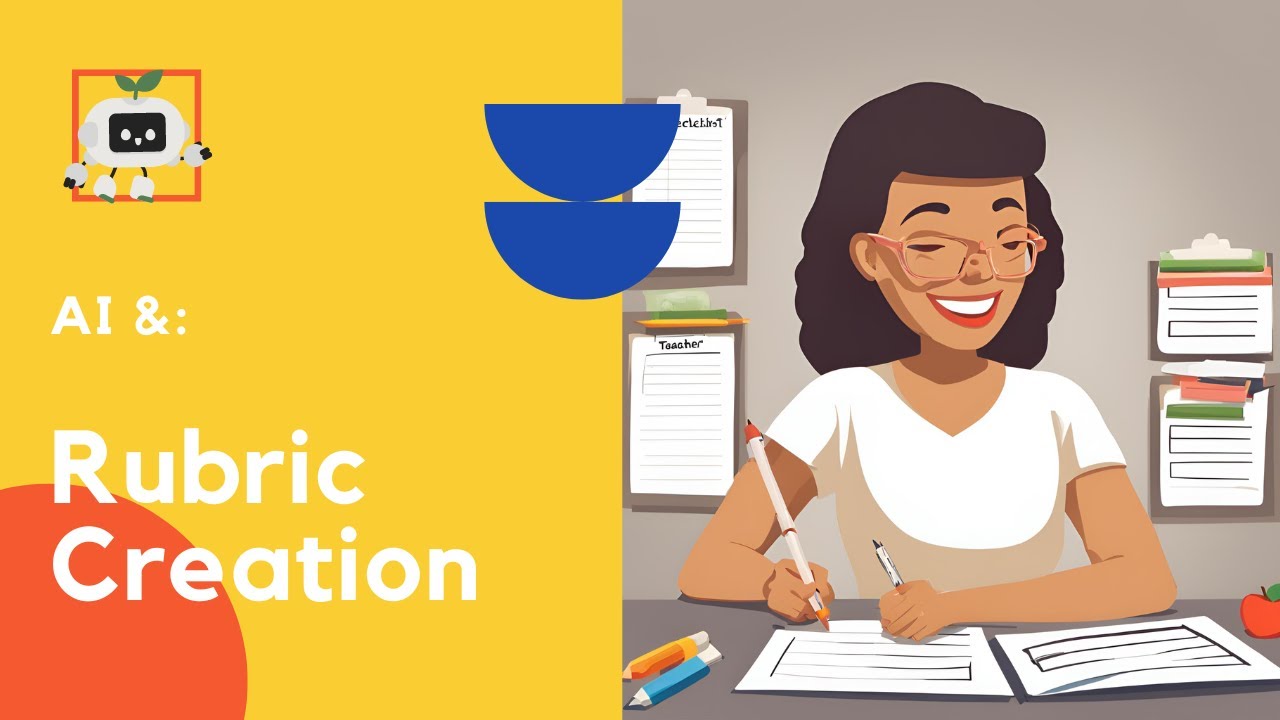 AI and creating and assessing rubrics.