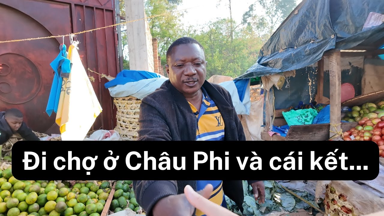 Đi chợ châu phi và cái kết...