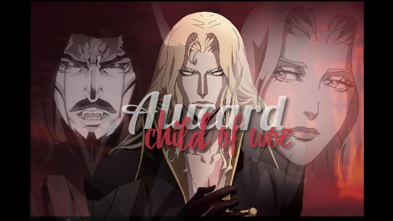 Alucard (Castlevania) | child of woe