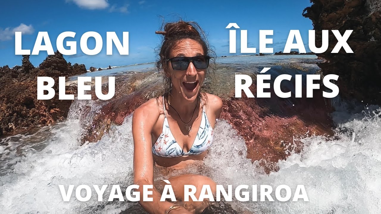 Visiter Rangiroa en Polyn&eacute;sie: Lagon Bleu & &Icirc;le aux R&eacute;cifs