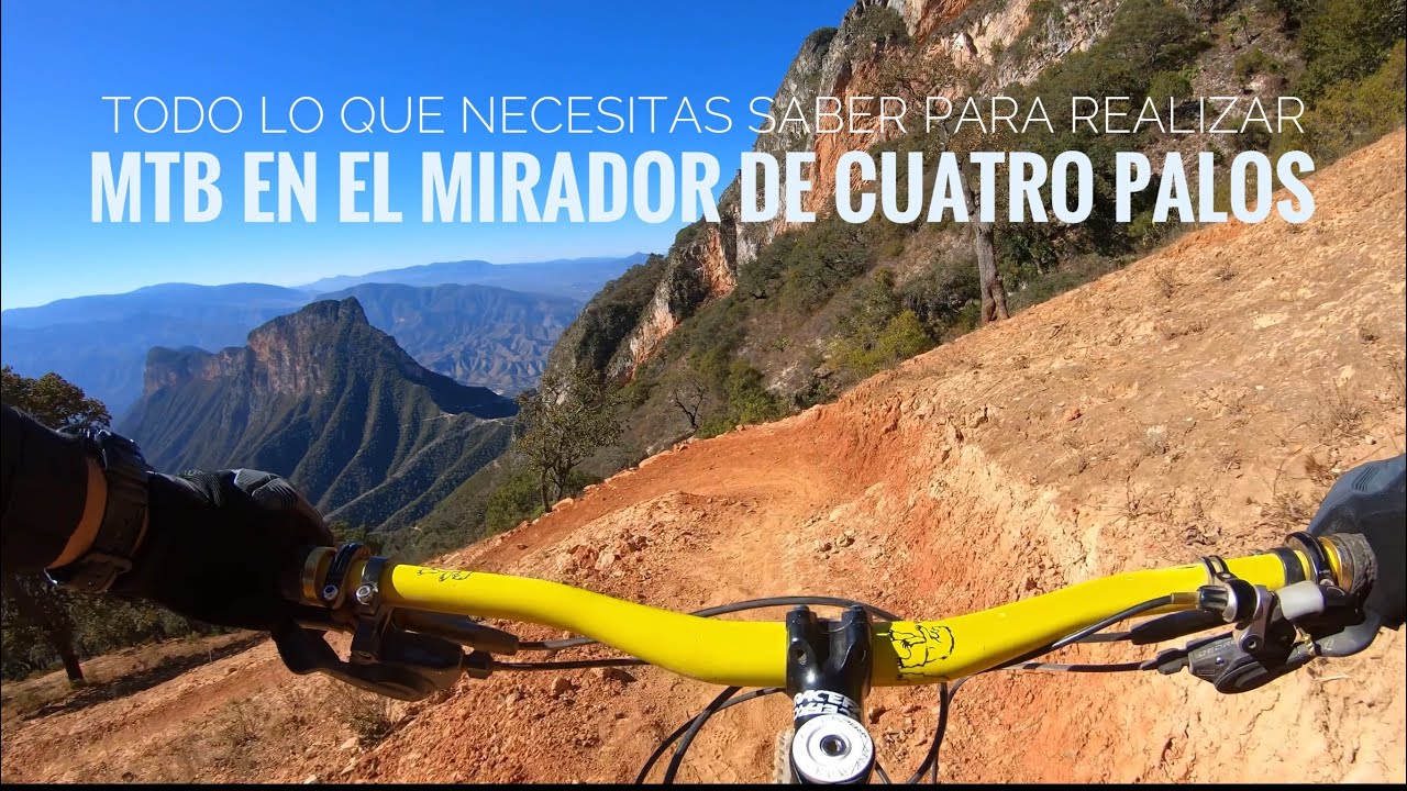 Descenso MTB en el mirador de 4 palos + cañón de la gotera