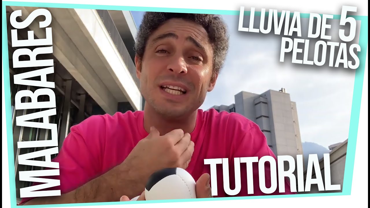 TUTORIAL DE MALABARES - LLUVIA DE 5 PELOTAS