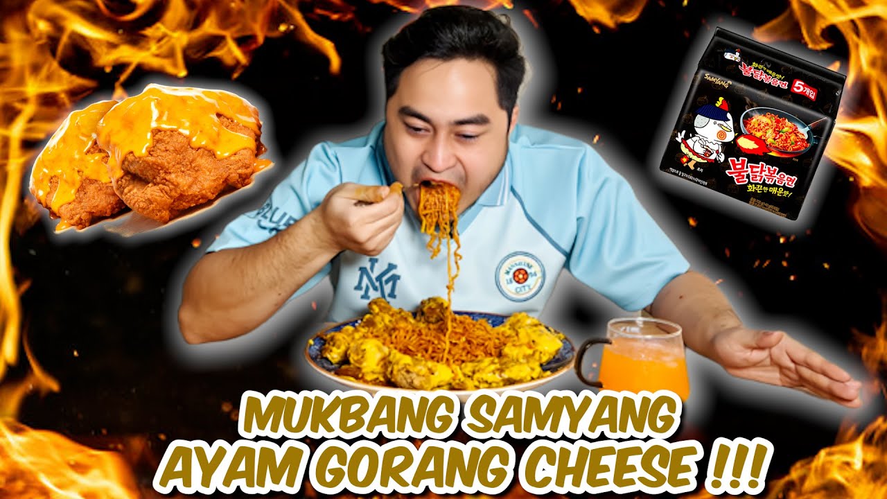 COMEBACK MUKBANG SAMYANG RAMEN + AYAM GORANG CHEESE !!!