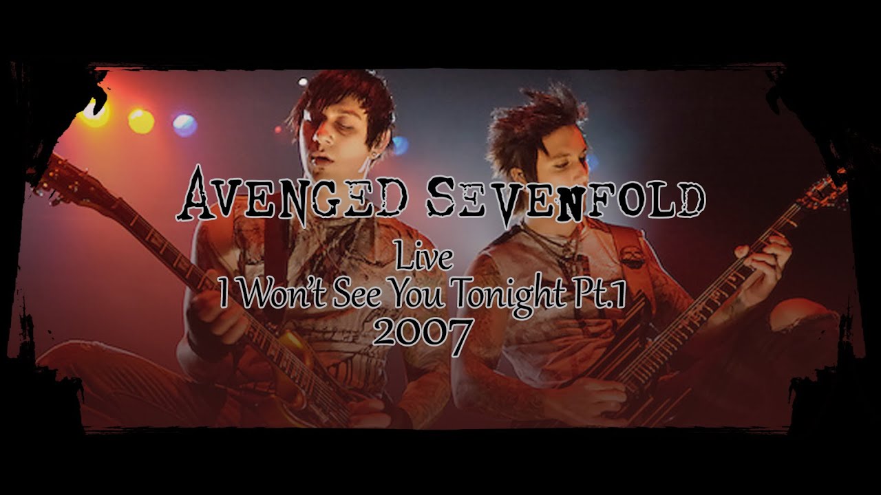 Avenged Sevenfold Live I Won't See You Tonight Pt.1 2007