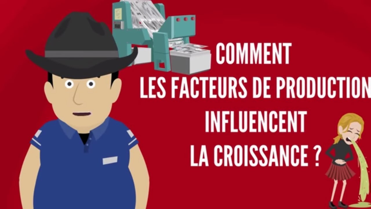 COMMENT LES FACTEURS DE PRODUCTION INFLUENCENT LA CROISSANCE | DME