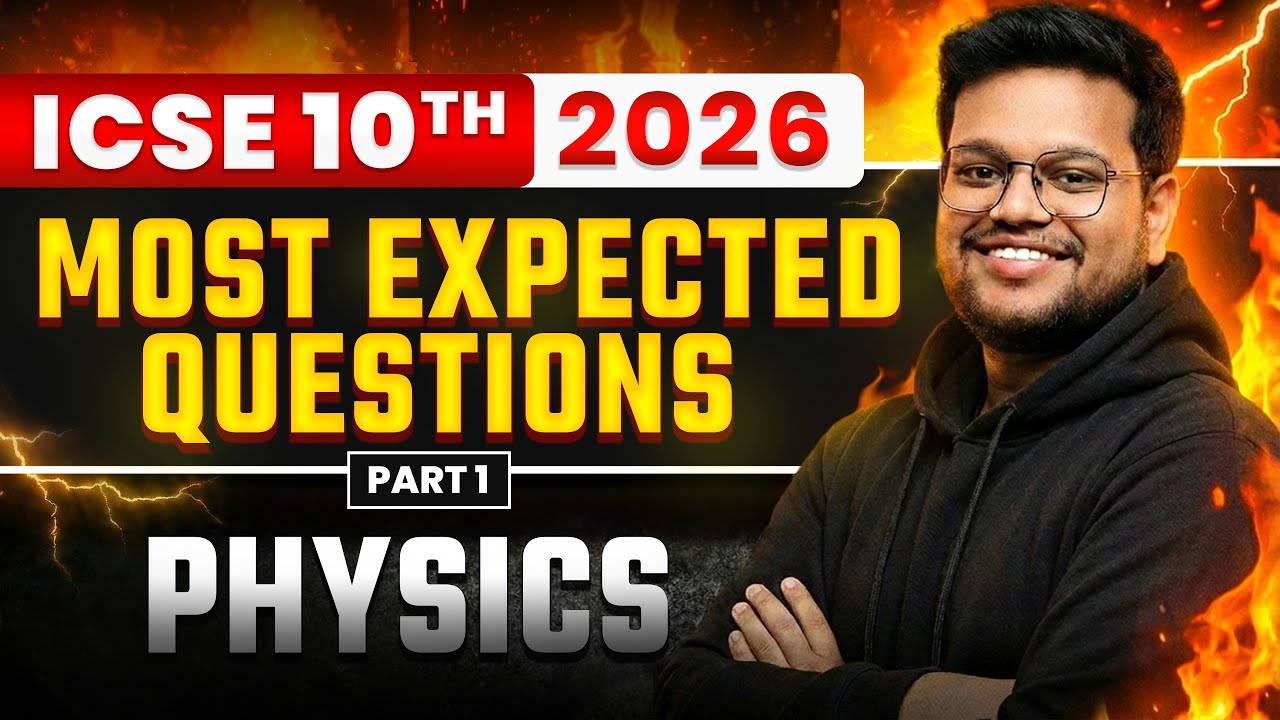 🔥 Physics Most Expected Questions 2026 | ICSE Class 10 | Boards 2026
