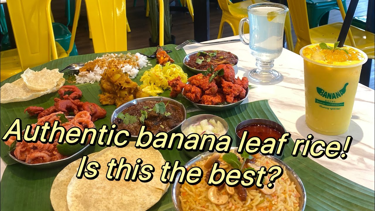 MALAYSIA:  to get authentic banana leaf rice  in Kuala Lumpur - banana bistro