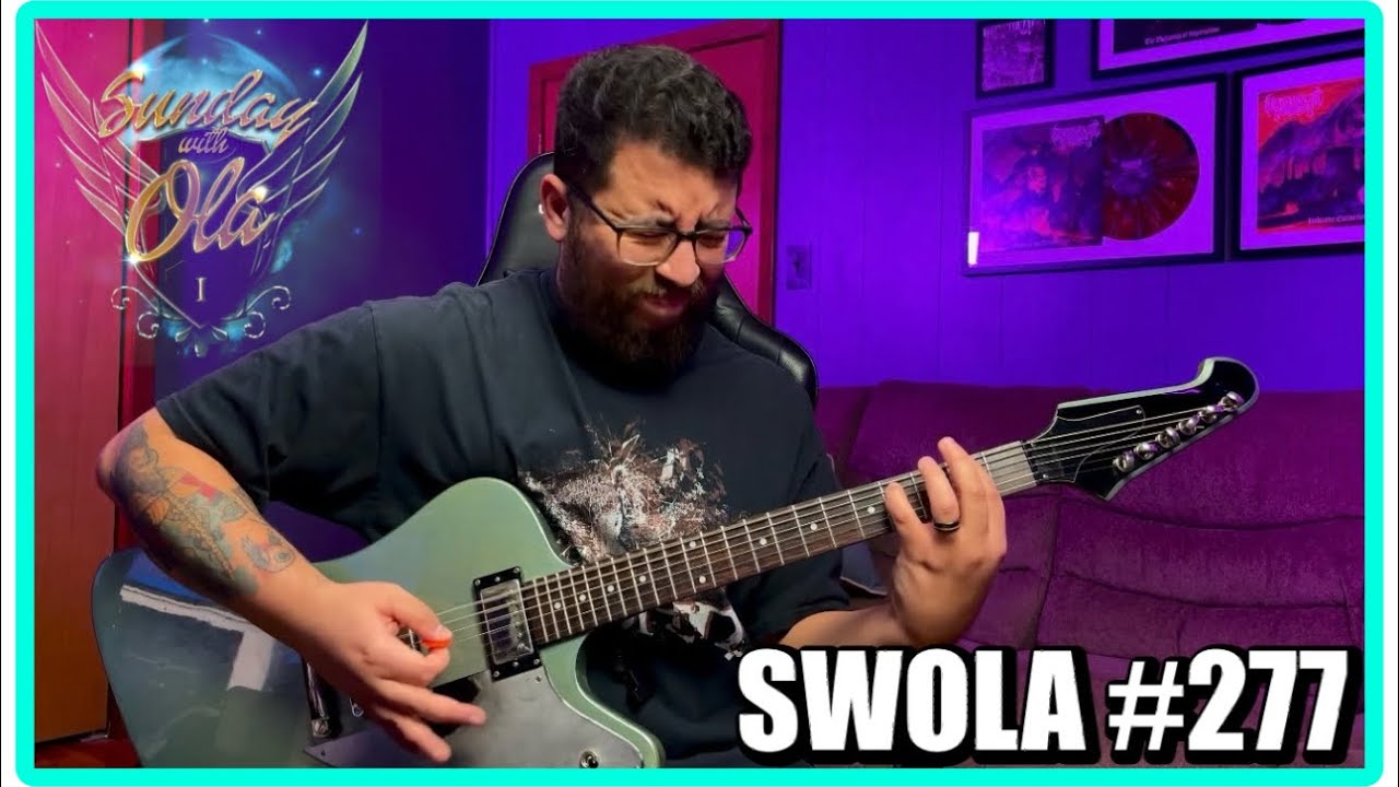 SWOLA #277 - #SWOLA277 SUNDAY WITH OLA RIFF CHALLENGE 277 @OlaEnglund  @OlaEnglund2