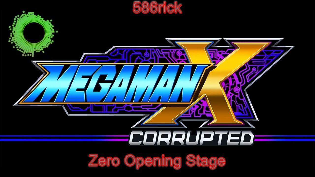 -586rick- Megaman X Corrupted - Zero Opening Stage