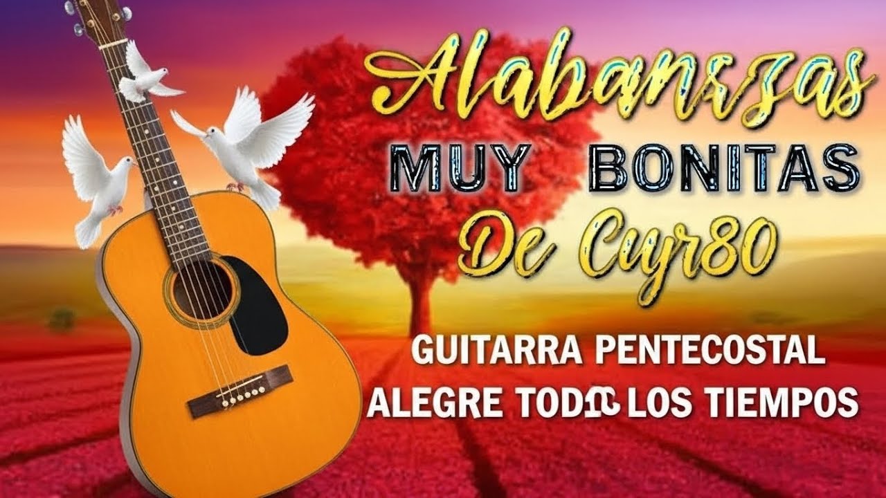 50 Alabanzas Cristianas Que El Tiempo Quiso Olvidar ⛪️
