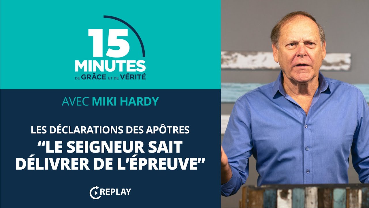 “Le Seigneur sait délivrer de l’épreuve” | Miki Hardy