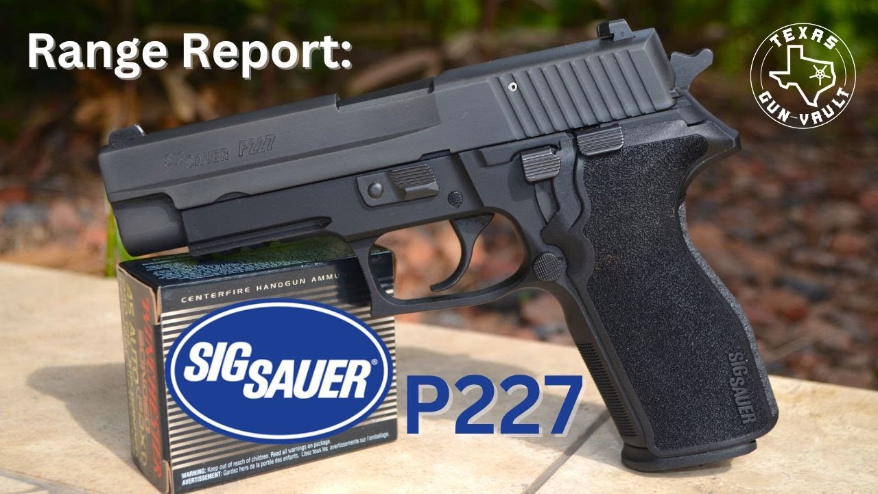 Range Report: Sig P227 (Double Stack .45 Version of the P220)