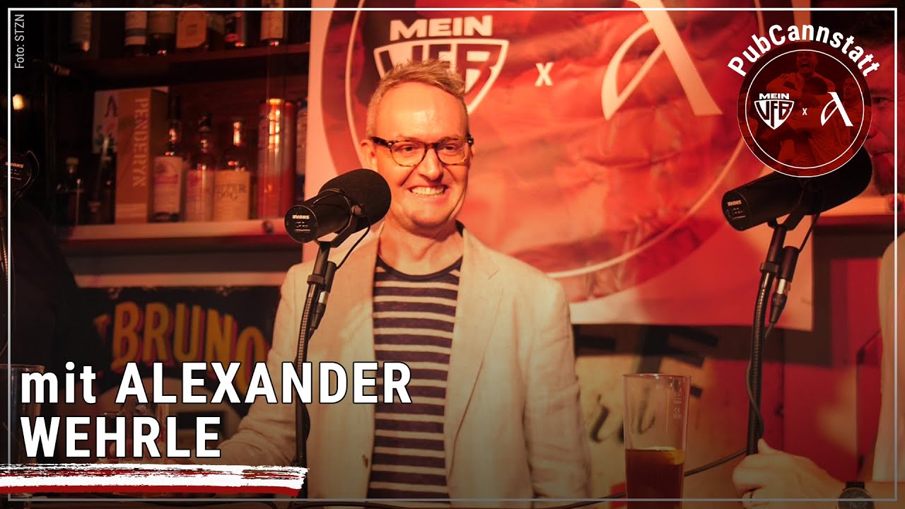 Der PubCannstatt mit Alexander Wehrle #PodCannstatt 357