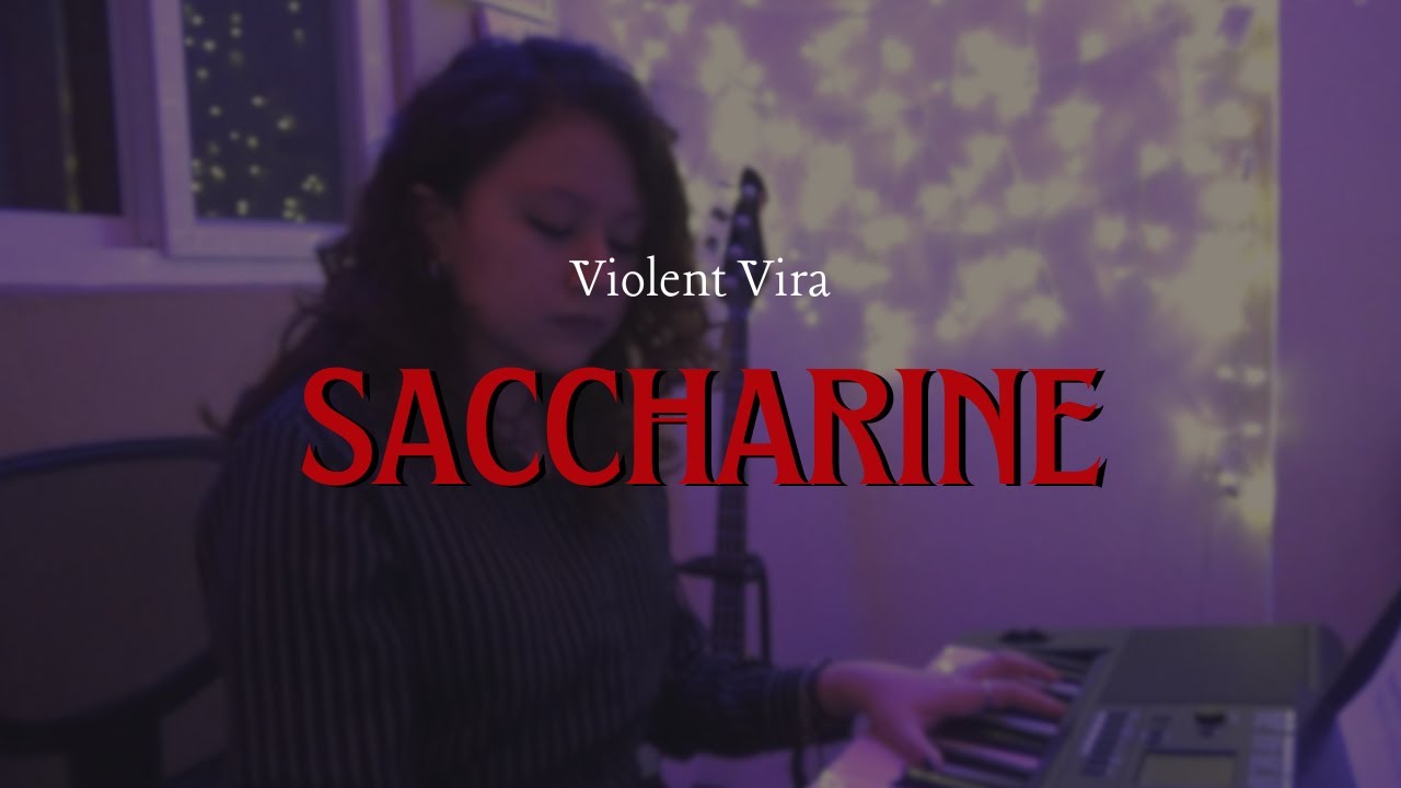 Saccharine - Violent Vira  | Camila Piedrahita (cover)