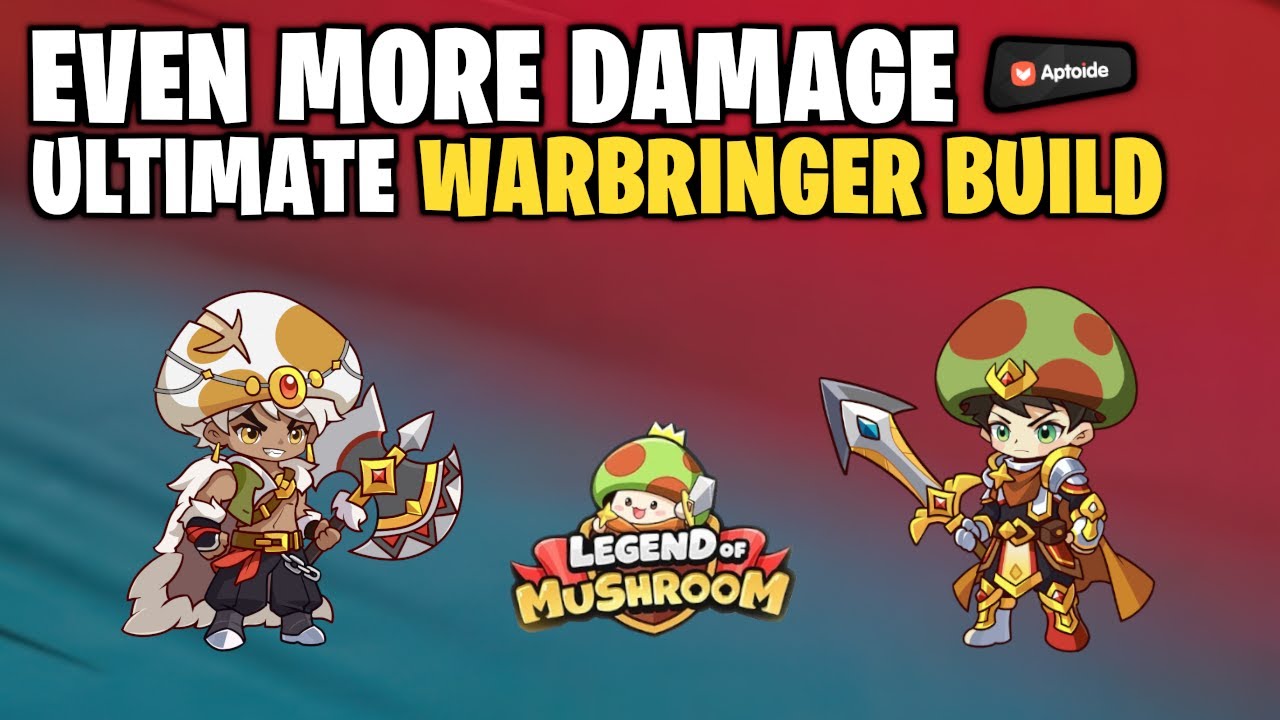 ULTIMATE WARBRINGER BUILD - Beat Martial Sages in Legend of Mushroom