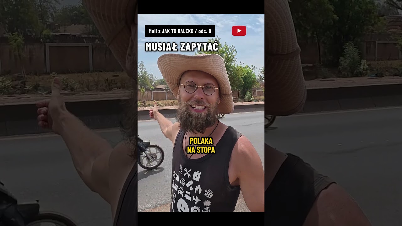 Mali (Afryka): KIEROWCA DZWONI DO SZEFA, by podwieźć Polaka 30 km - dostał zgodę? PODRÓŻ zaskakuje