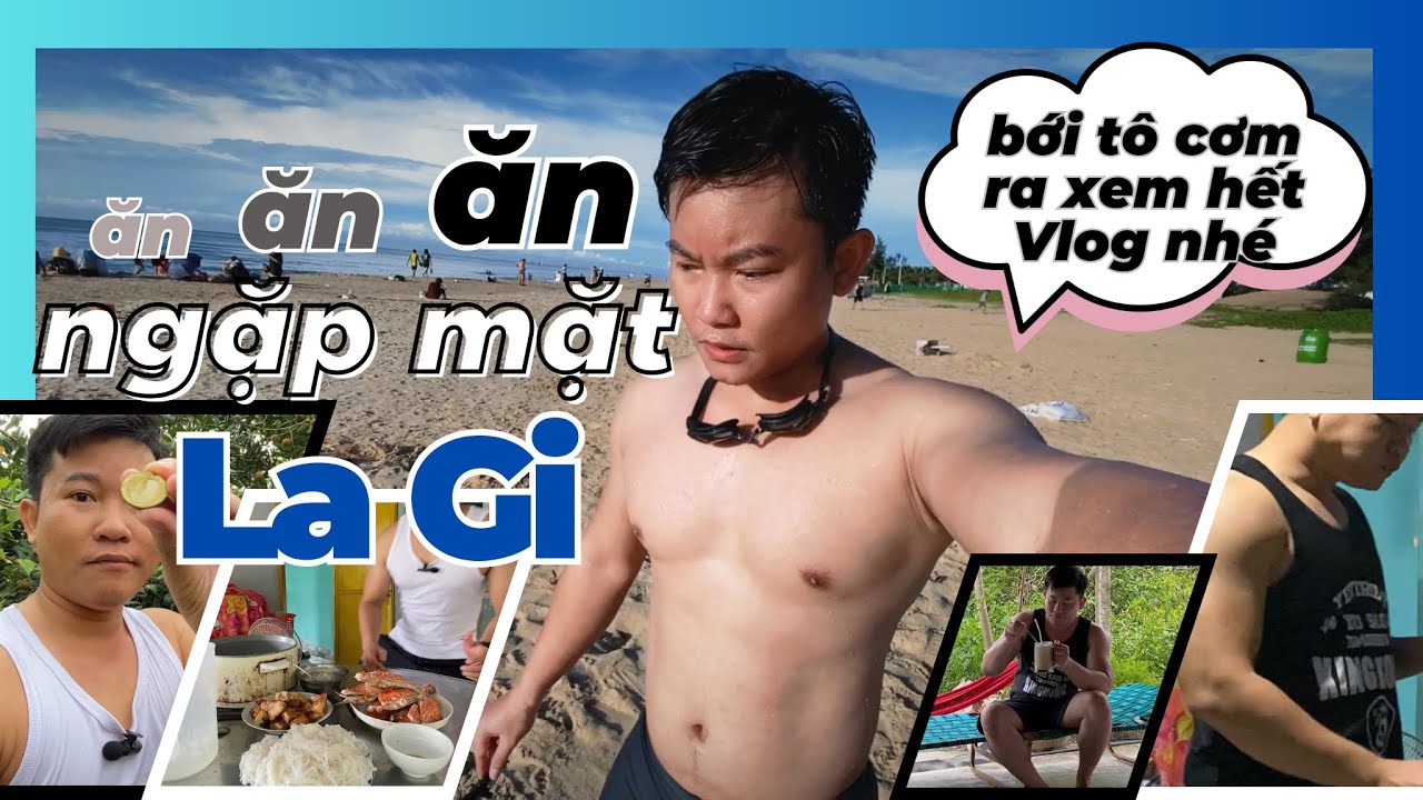 Ăn Uống Ngập Mặt Tại LaGi (Bình Thuận) Trong Kỳ Nghỉ Lễ Quốc Khánh | Bới Tô Cơm Để Xem Hết Vlog!