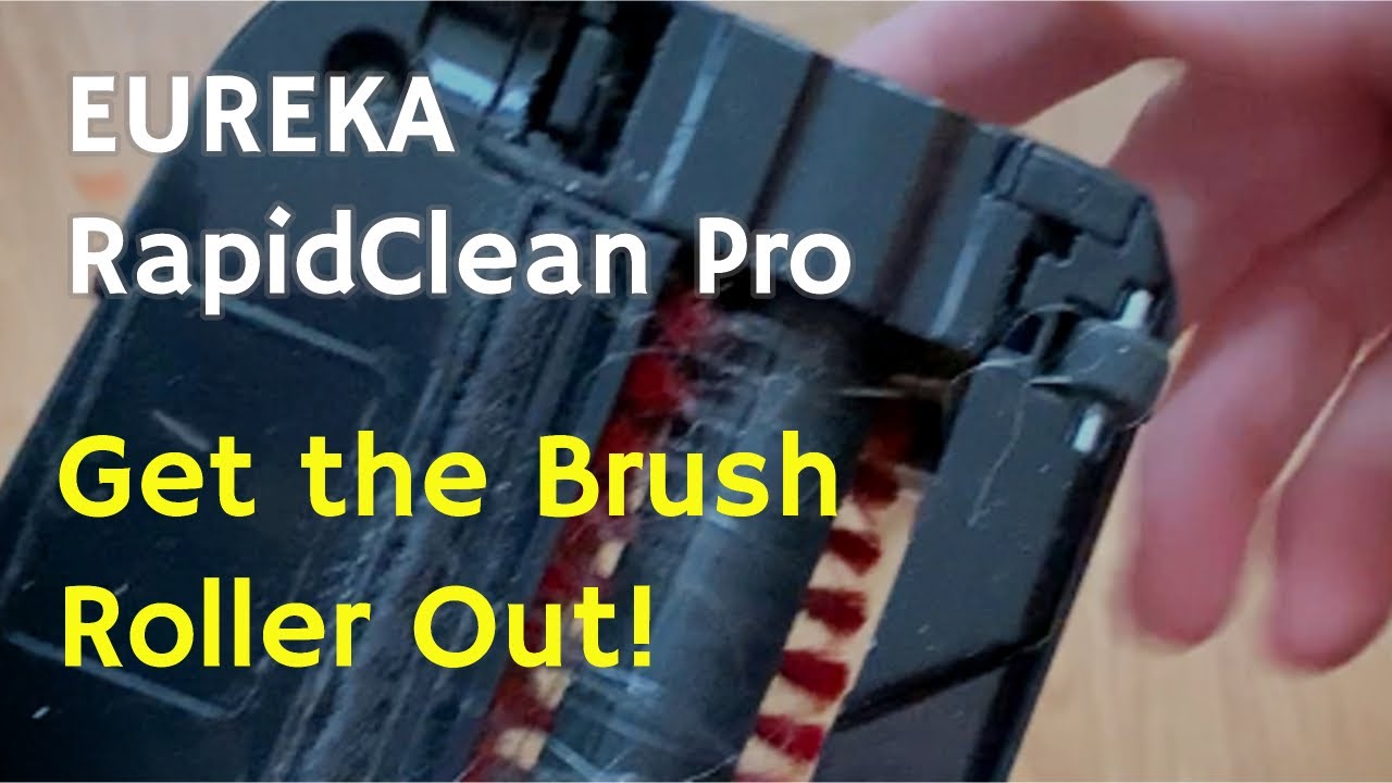 EUREKA RapidClean Pro-Get Brush Roller Out-Step by Step
