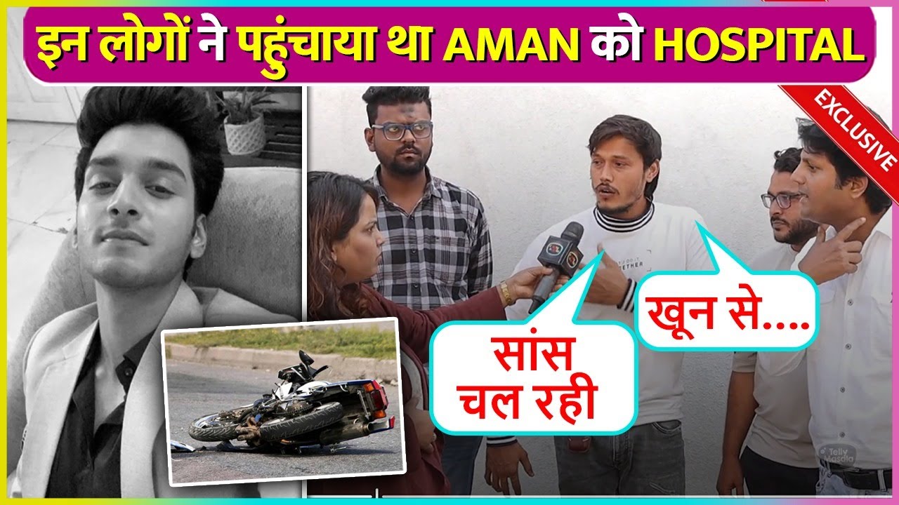SHOCKING! Aman Jaiswal Accident Full Detail Explained By Local Who Helped Him To Reach The Hospital