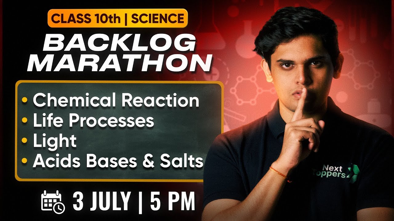 Class 10th : Science Backlog Marathon 🔥 | Next Toppers