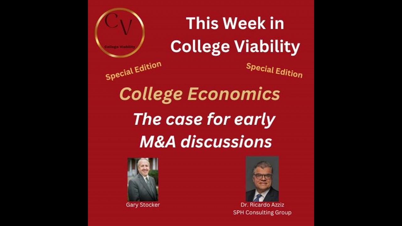 Ricardo Azziz: The M&A Economics of Higher Education- SPH Consulting Group (August 2025)