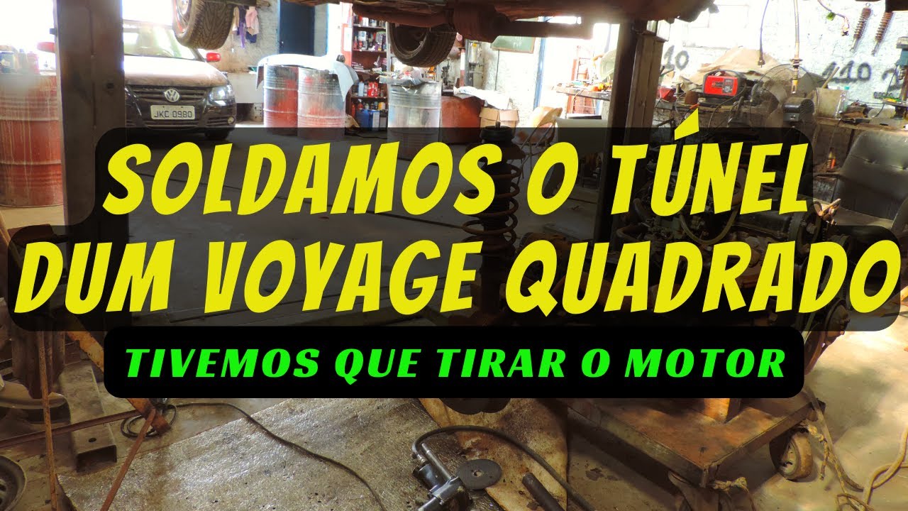 Voyage Quadrado l Conserto do Túnel e Parede Corta fogo rachados (Tivemos que tirar o motor)