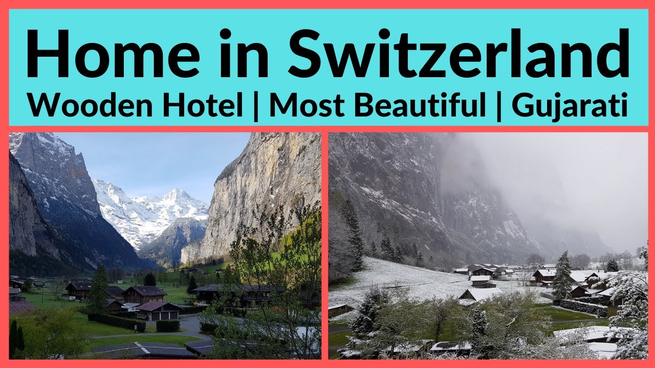 Home in Switzerland | Wooden Hotel | Most Beautiful | Gujarati