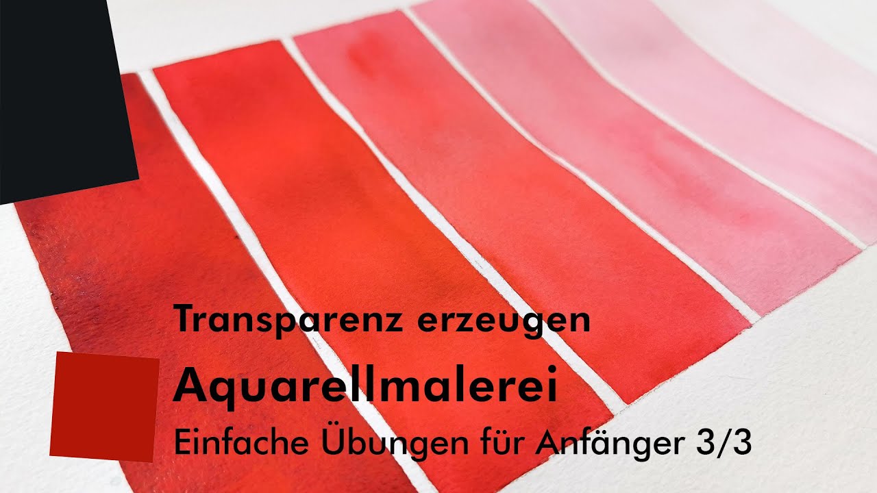Aquarellmalerei – Einfache Übungen für Anfänger 3/3