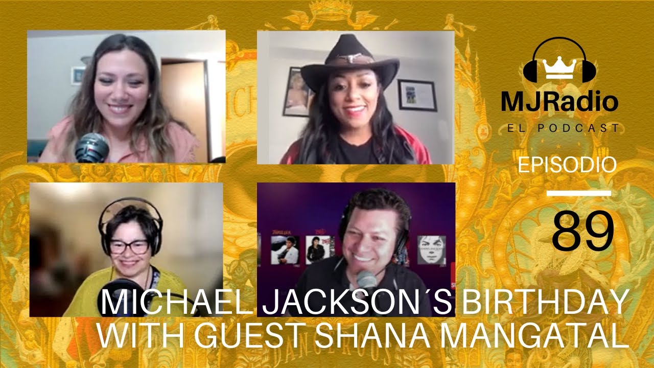 MJRADIO EP 89 - Michael Jackson's Birthday with Guest Shana Mangatal